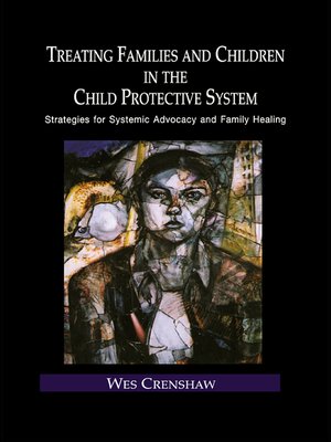cover image of Treating Families and Children in the Child Protective System